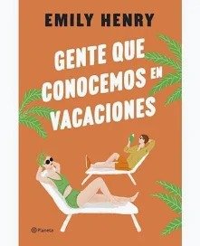 libro gente que conocemos en vacaciones libro friends to lovers